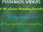 próximos tres vídeos canal