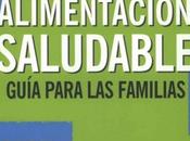 Alimentación saludable, guía para familias