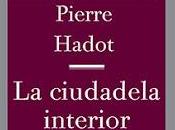 Pierre Hadot. ciudadela interior