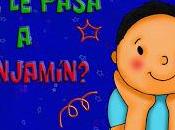 ¿Qué pasa Benjamín?