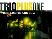 TrioPlusOne When Lights