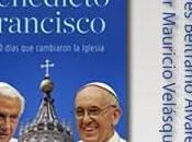 Benedicto Francisco, días cambiaron Iglesia» Presentación Andrés Beltramo. MIÉRCOLES AGOSTO