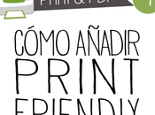 Personaliza blog-4: cómo añadir print friendly