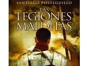 legiones malditas Santiago Posteguillo