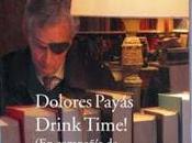 Drink Time! compañía Patrick Leigh Fermor), Dolores Payás