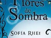 Flores Sombras Sofia Rhei