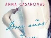 Doce años instante, Anna Casanovas