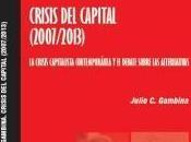 Crisis capital (2007/2013) crisis capitalista contemporánea debate sobre alternativas
