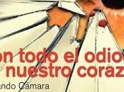 todo odio nuestro corazón. Fernando Cámara