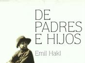 padres hijos”, Emil Hakl