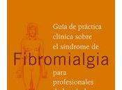 Guía práctica clínica sobre síndrome fibromialgia para profesionales salud