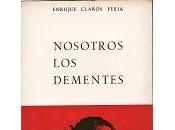 Clarós Feria, Enrique Nosotros dementes (1973)