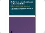 Novedad Editorial "Historia intelectuales América Latina Carlos Altamirano Katz Editores