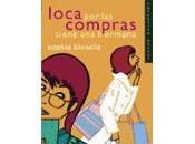 Loca compras tiene hermana