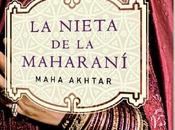 Nieta Maharaní Maha Akhtar, tres generaciones mujeres increíbles