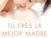 NOVEDAD!! eres mejor madre mundo. crianza tres primeros años bebé (José María Paricio)