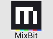 Mixbit para Android, desarrollado fundadores Youtube