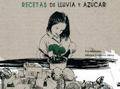 Reseña Culturamas: 'Recetas lluvia azúcar'