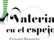 Reseña Valeria espejo, Elísabet Benavent