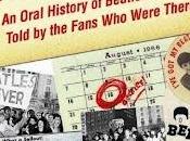 We´re Going Beatles Oral History Beatlemania Told Fans were There