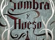 Sombra Hueso Leigh Bardugo