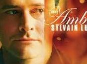SYLVAIN LUC: Ambre