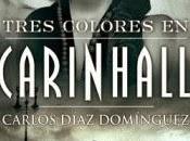 Tres colores Carinhall Carlos Díaz Domínguez