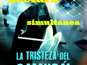 Lectura simultánea tristeza samurái" Víctor Árbol