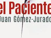 paciente" Juan Gómez-Jurado