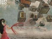 Stefan Aeby Trio Utopia (2013)