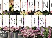 spring wishlist