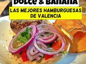 DOLCE BANANA: mejores Hamburguesas VLC!