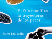 Reseña: frío modifica trayectoria peces