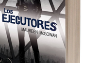 Literatura: 'Los ejecutores', Maureen McGowan [Crónicas Haven