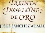 Booktrailer semana: "Treinta doblones oro", Jesús Sánchez Adalid