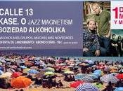 AlRumbo Festival 2014: Calle Kase.O Jazz Magnetism Soziedad Alkoholika