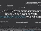 #Recomendaciones para hacer tuit casi perfecto