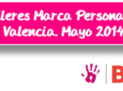 Talleres Marca Personal Valencia. Mayo 2014