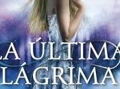 Reseña: última lágrima