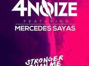 "Stronger than me", nuevo 4Noize