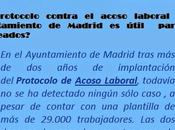 protocolo contra acoso laboral Ayuntamiento Madrid útil para empleados?