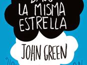 Reseña: Fault Stars (Bajo misma estrella) John Green