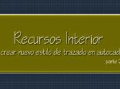 Como crear nuevo estilo trazado Autocad. Parte