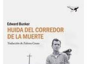 Huida corredor muerte, Edward Bunker