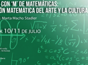 Vuelve curso verano “Cultura matemáticas: visión matemática arte cultura”