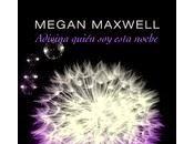Megan Maxwell: Adivina Quién Esta Noche