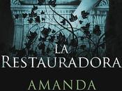 Reseña: restauradora [Amanda Stevens]