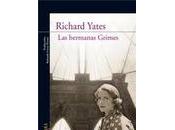 Reseña hermanas Grimes Richard Yates