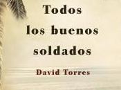 TODOS BUENOS SOLDADOS David Torres