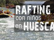 Rafting niños Campo (Huesca)